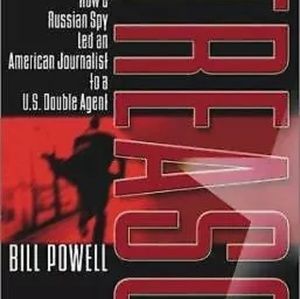 Treason : Russian Spy Led American Journalist